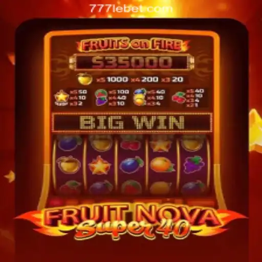 Exploring FruitNovaSuper40: A Dynamic Slot Game Experience